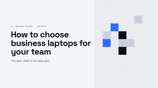 How to Choose Business Laptops for Your Team